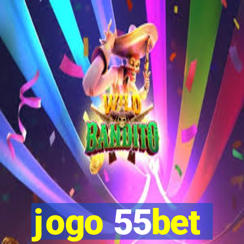 jogo 55bet